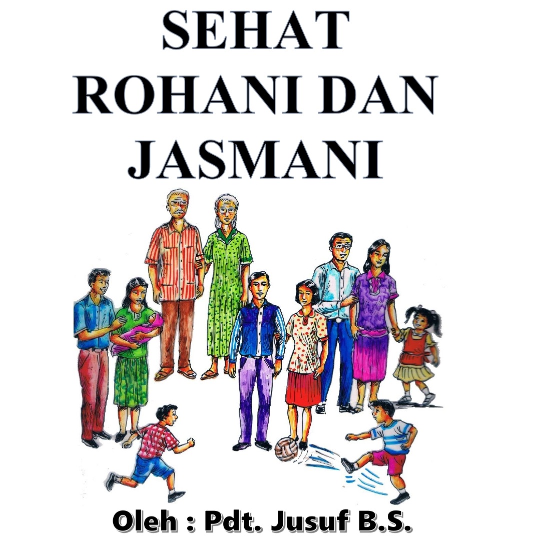 Sehat Rohani SEHAT ROHANI DAN JASMANI | Toko buku dan majalah rohani Kristen